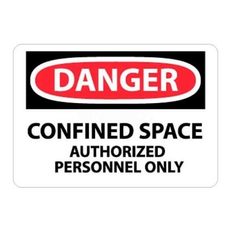 National Marker Co NMC OSHA Sign, Danger Confined Space Authorized Personnel Only, 7in X 10in, White/Red/Black D643A